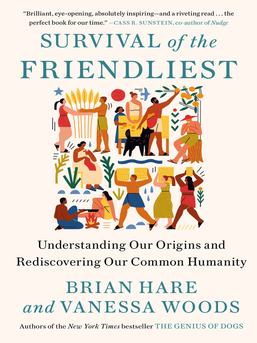 Title details for Survival of the Friendliest by Brian Hare - Wait list